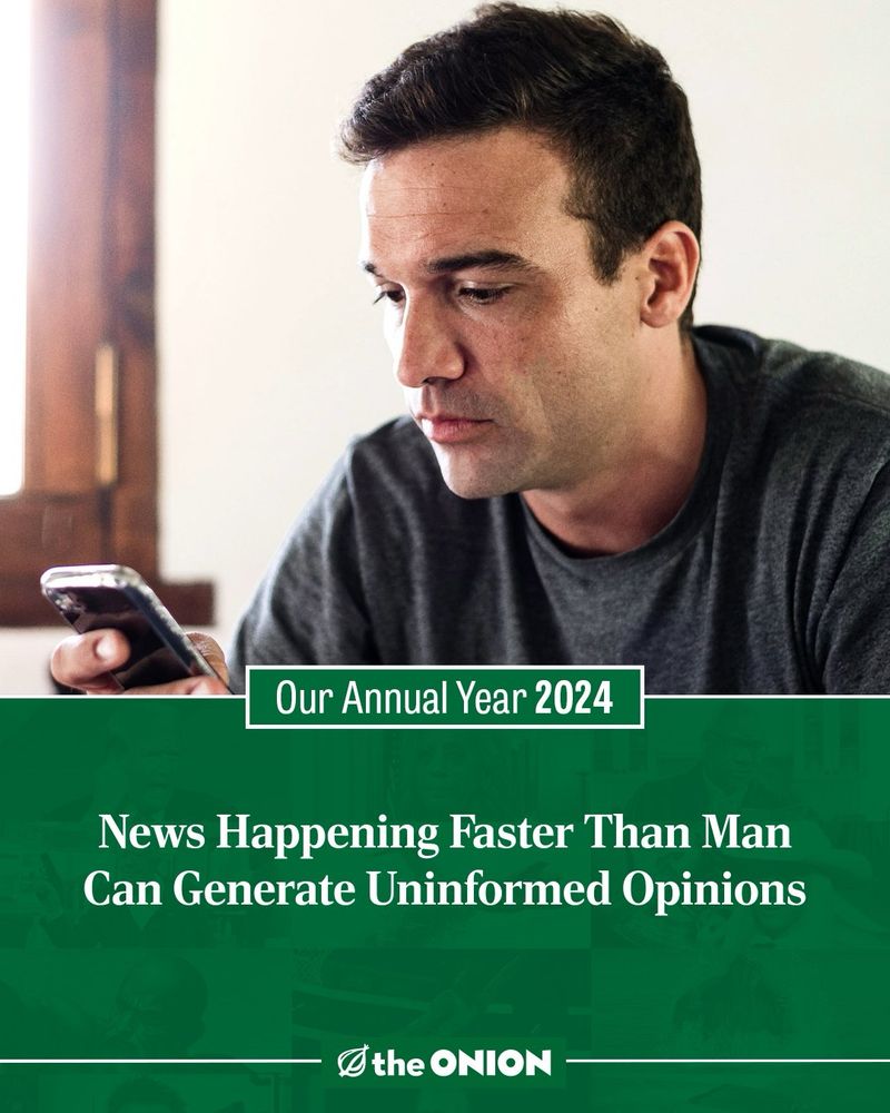 News Happening Faster Than Man Can Generate Uninformed Opinions
