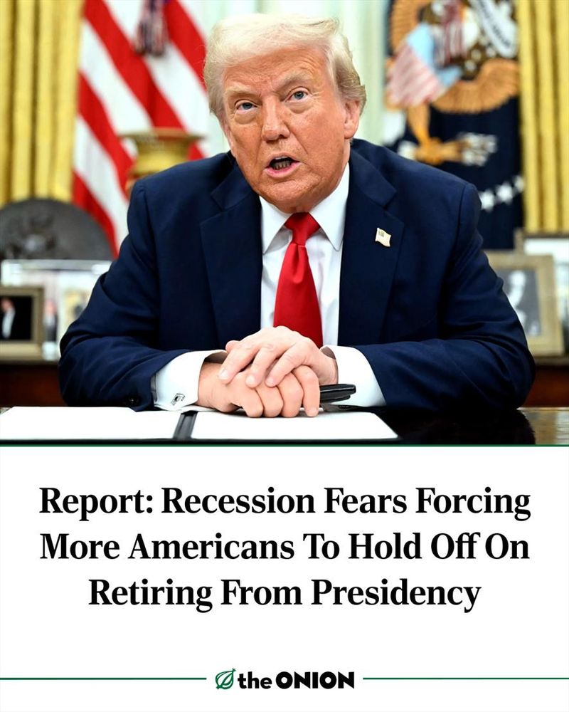 Report: Recession Fears Forcing More Americans To Hold Off On Retiring From Presidency
