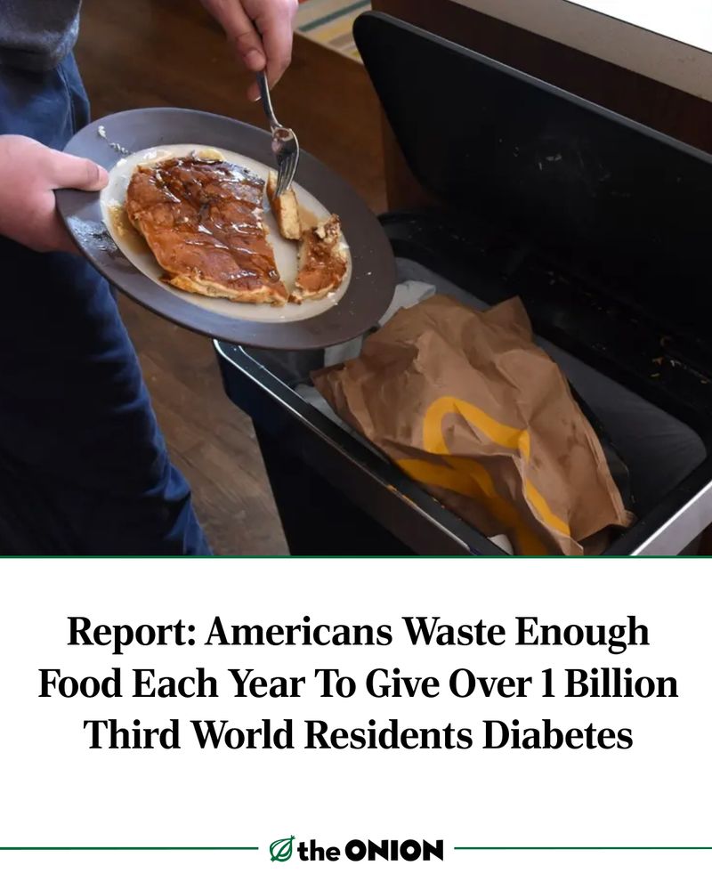 Report: Americans Waste Enough Food Each Year To Give Over 1 Billion Third World Residents Diabetes