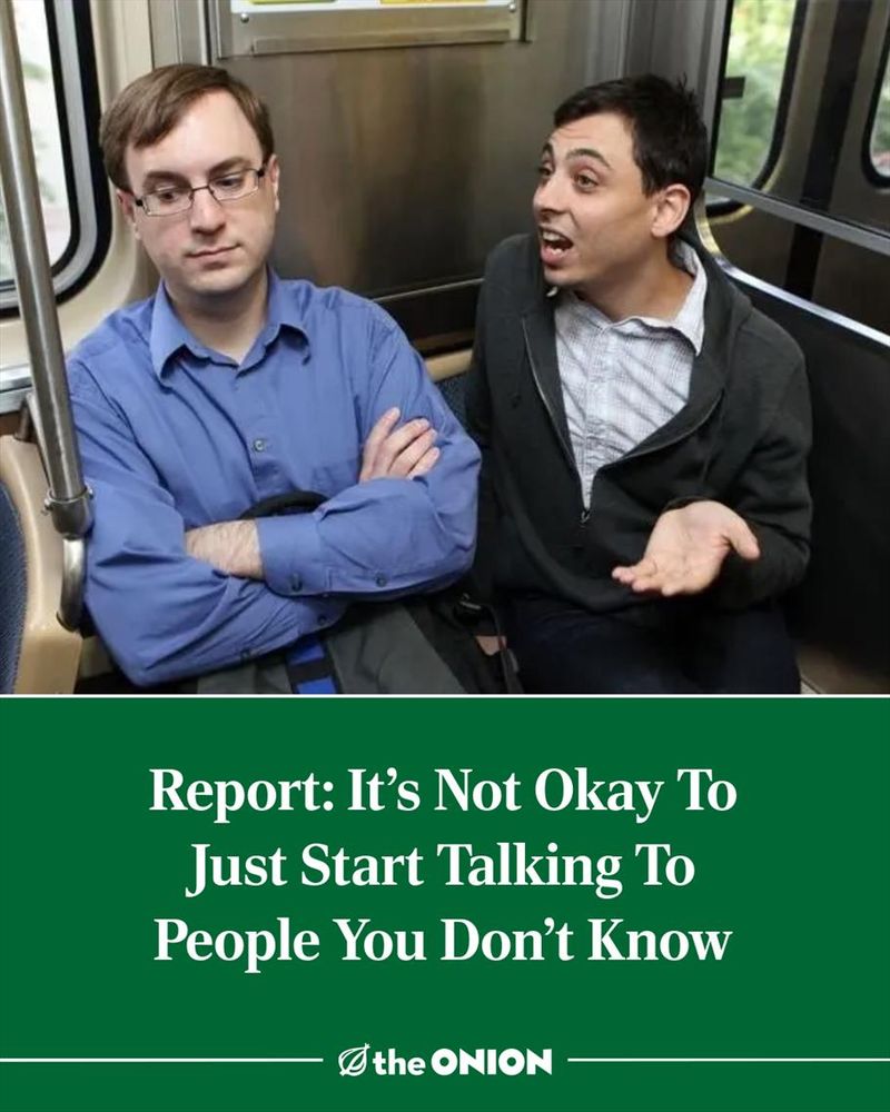 Report: It's Not Okay To Just Start Talking To People You Don’t Know