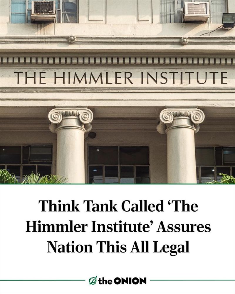 Think Tank Called ‘The Himmler Institute’ Assures Nation This All Legal