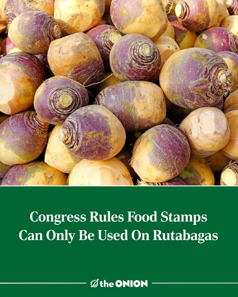 Congress Rules Food Stamps Can Only Be Used On Rutabagas