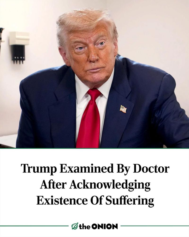 Trump Examined By Doctor After Acknowledging Existence Of Suffering