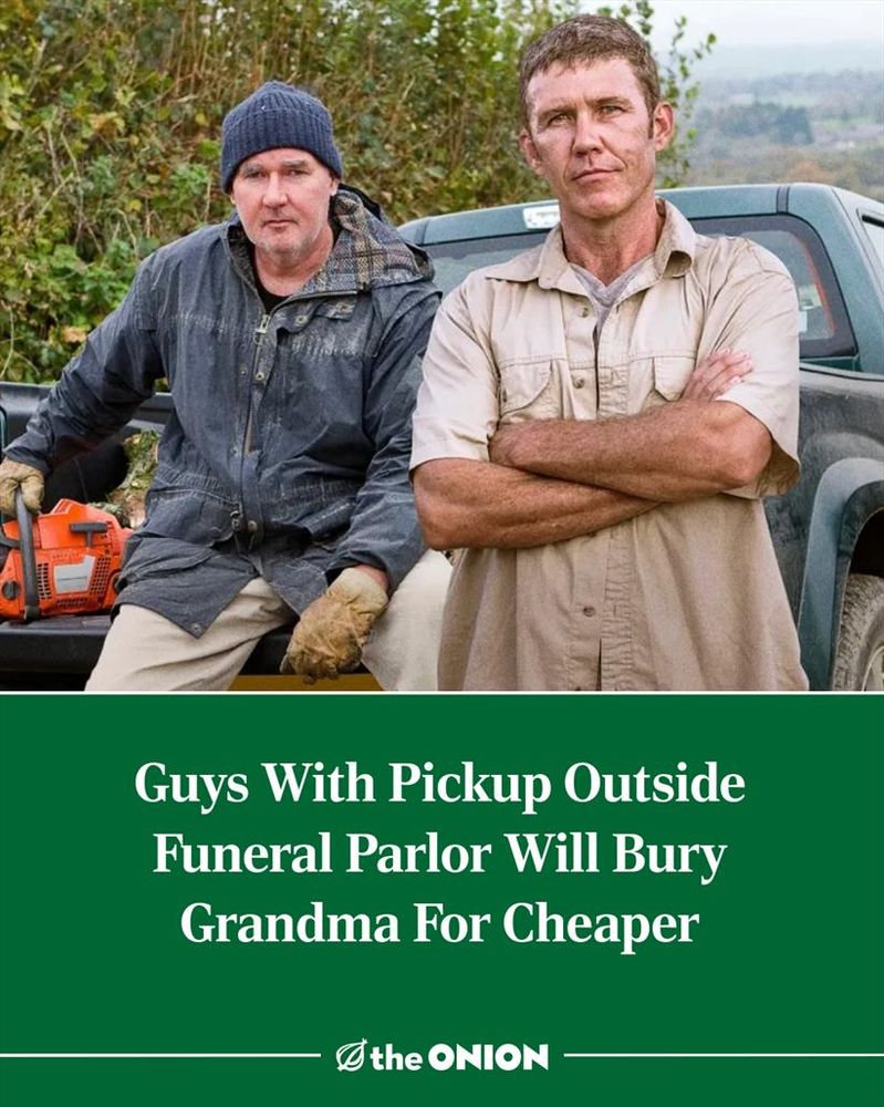 Guys With Pickup Outside Funeral Parlor Will Bury Grandma For Cheaper