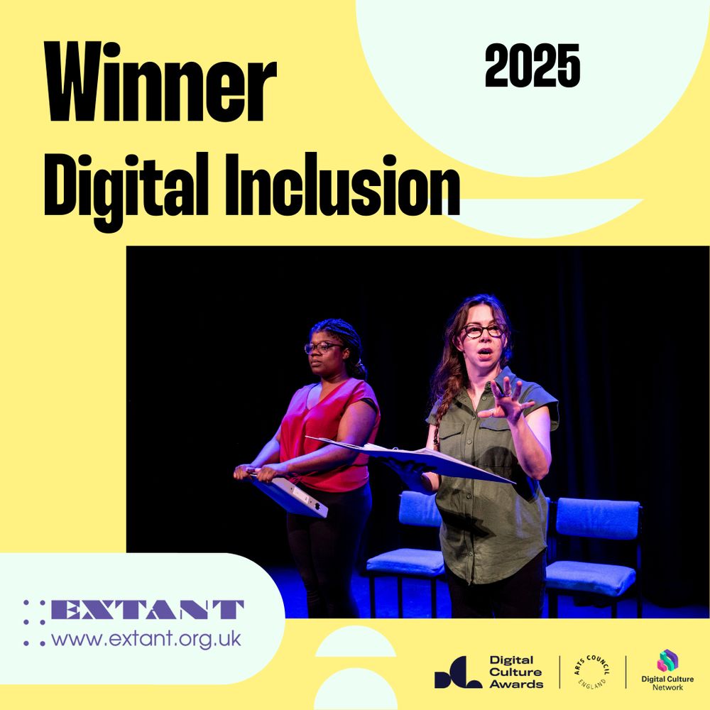 On a yellow background, a graphic, displaying dark bold text which reads ‘2025 Winner Digital Inclusion’. In the centre a close shot of 2 actors on stage from Unseen. Below this are the Extant, Digital Culture Awards, Arts Council England and Digital Culture Network awards logos.