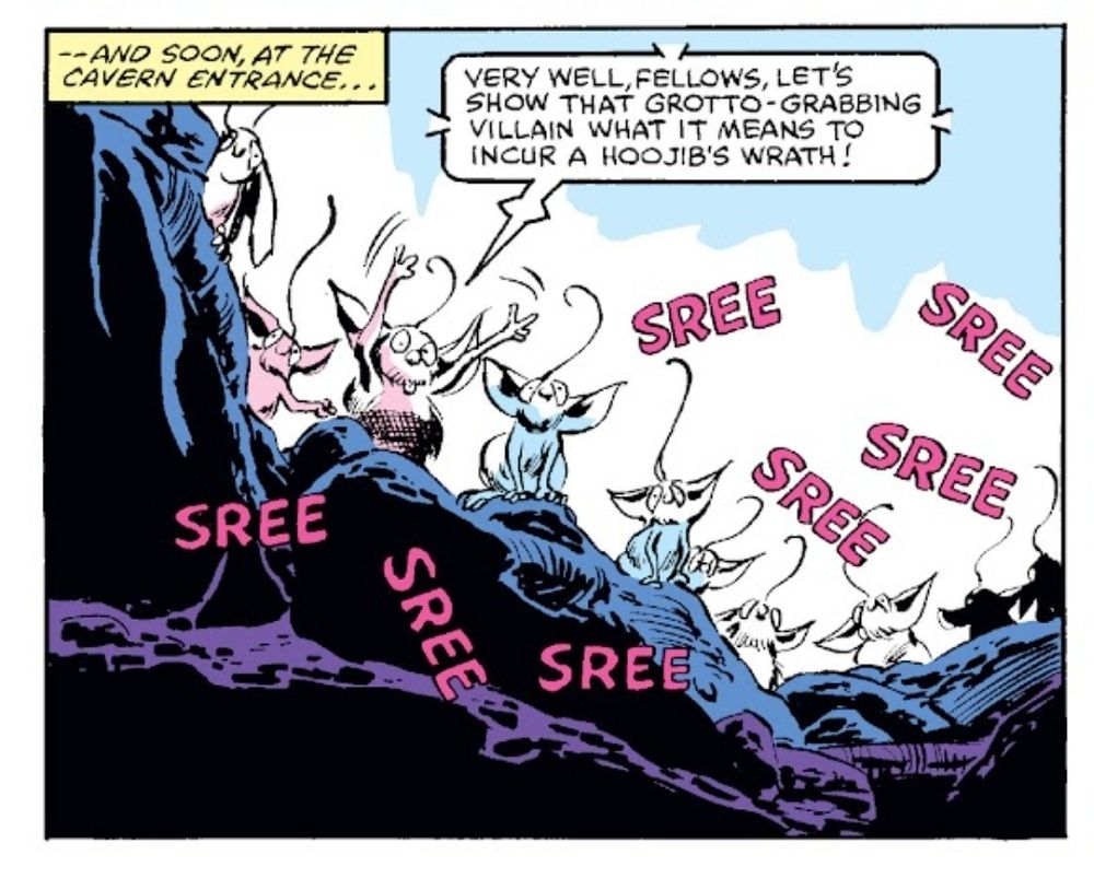 a group of hoojibs yelling SPREE! their leader, Plif, telepathically says "very well fellows. let's show that grotto-grabbing villain what it means to incur a hoojib's wrath!" 
taken from Star Wars (1977) Marvel 55