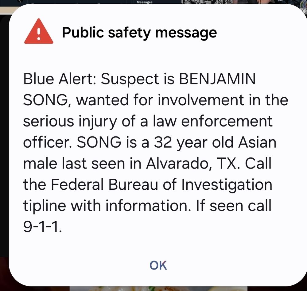 A "blue alert" from the state of Texas for an injury to a cop 250 miles away from where I live. 