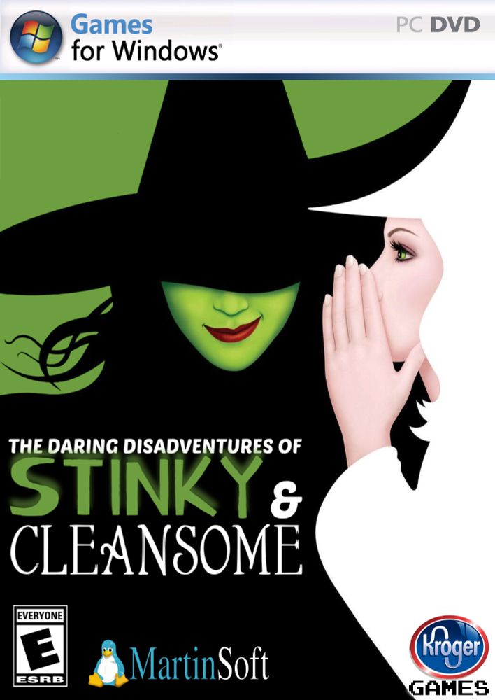 A fictitious Games for Windows game called "The Daring Disadventures of Stinky and Cleansome." The box art is the Broadway cover for Wicked. The game is rated E for Everyone and has 2 developer logos: One is "MartinSoft," which uses a blue version of Tux the penguin for its logo, and the second is Kroger Games, which is just the Kroger logo but with "GAMES" written below it in a pixel font.
