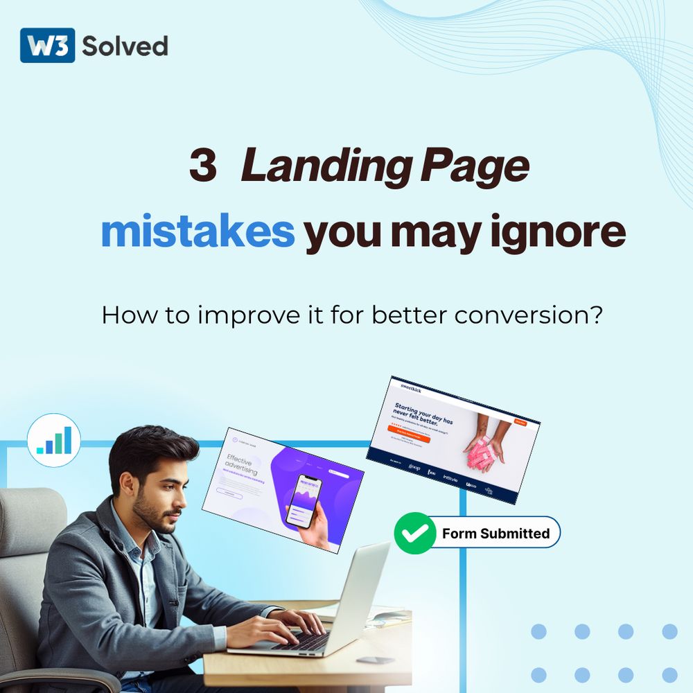 3 landing page mistakes you may ignore