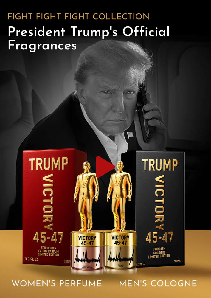 Werbung für Donald Trumps Parfume. Zu sehen ist ein schwarz-weiß Foto von Trump mit hoher Werbeästhetik, im Vordergrund stehen zwei Flaschen Parfum. Eins für Frauen, eins für Männer. Der Duft heißt "Victory 45-47".