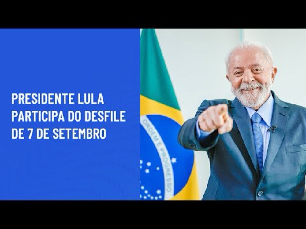 Presidente Lula participa do Desfile de 7 de Setembro