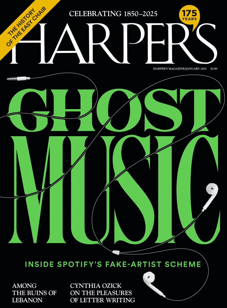 Cover of Harper’s. The lead story is “Ghost music: inside Spotify’s fake artist scheme”