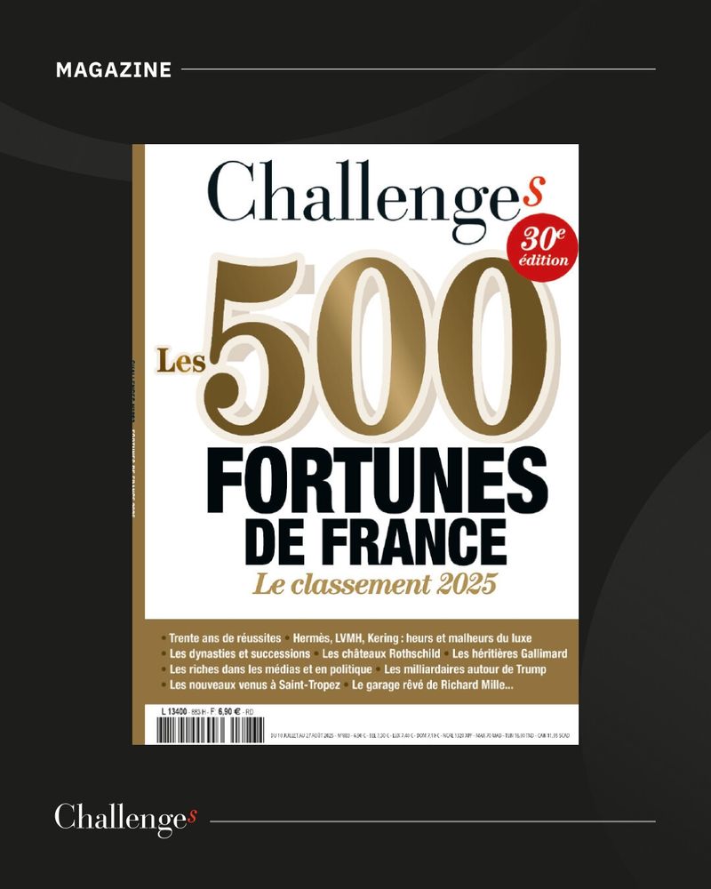 Une de Challenges sur "Les 500 fortunes de France. Le classement 2025"
