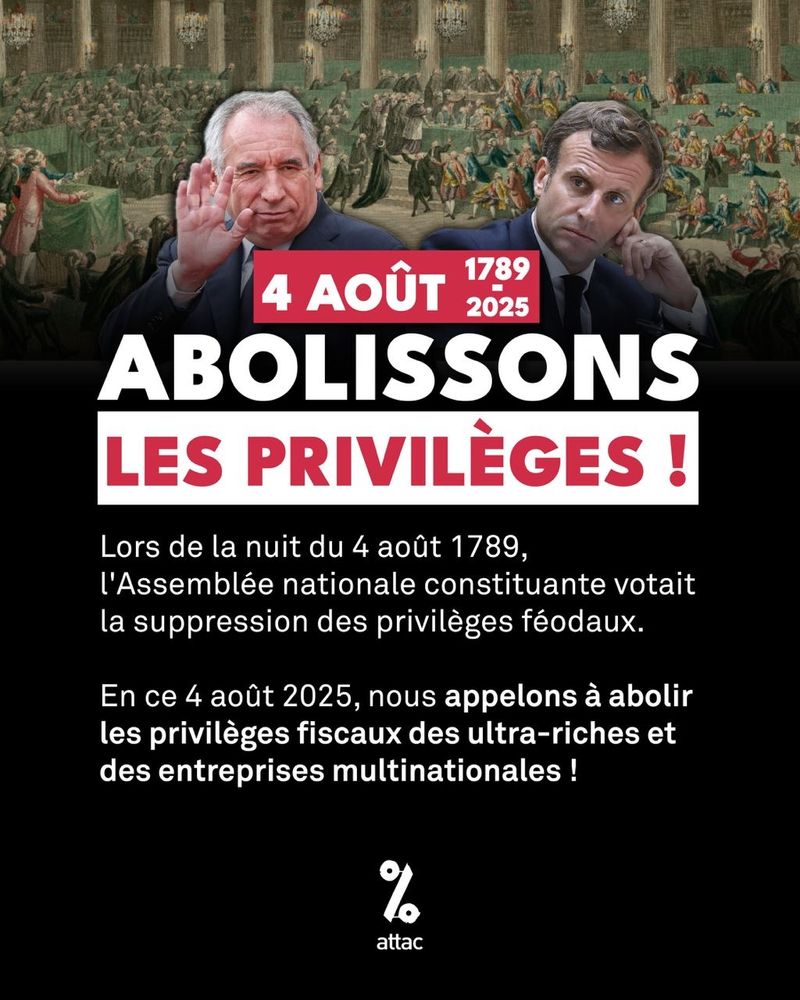 Pour retrouver l'intégralité de ce texte, lisez notre article : https://france.attac.org/se-mobiliser/superprofits-ultra-riches-mega-injustices/article/4-aout-1789-4-aout-2025-abolissons-les-privileges