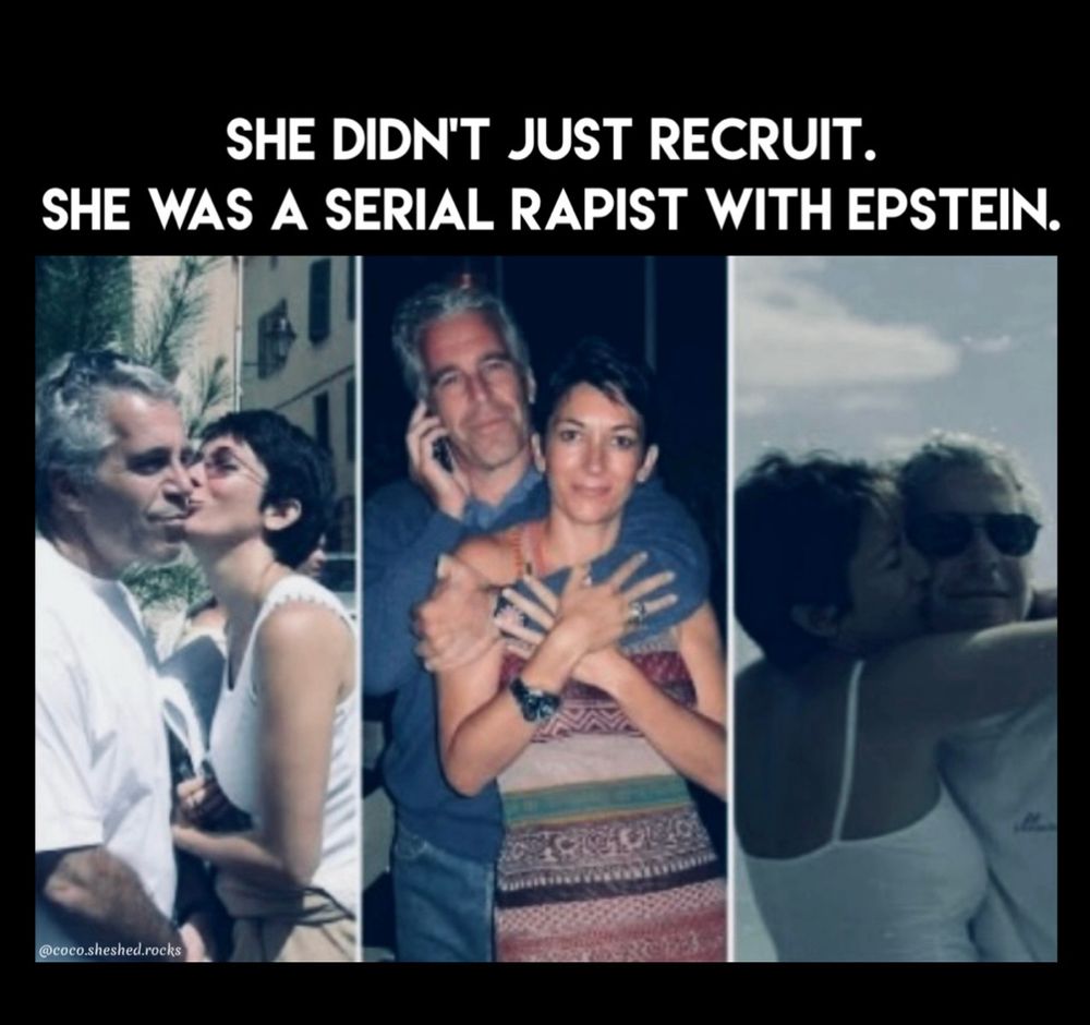 Graphic with pics of Epstein & Maxwell. 

SHE DIDN'T JUST RECRUIT.
SHE WAS A SERIAL RAPIST WITH EPSTEIN.
