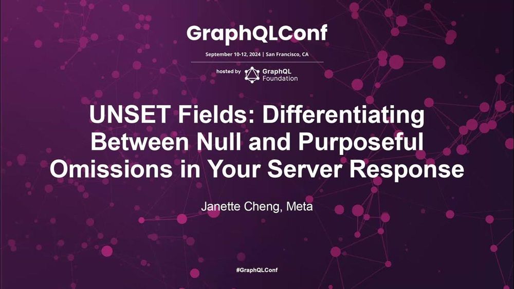 UNSET Fields: Contrasting Null and Purposeful Omissions in Server Response - Janette Cheng, Meta