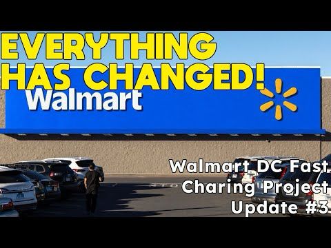 Walmart DC Fast Charging Project Update 3: February 3, 2025