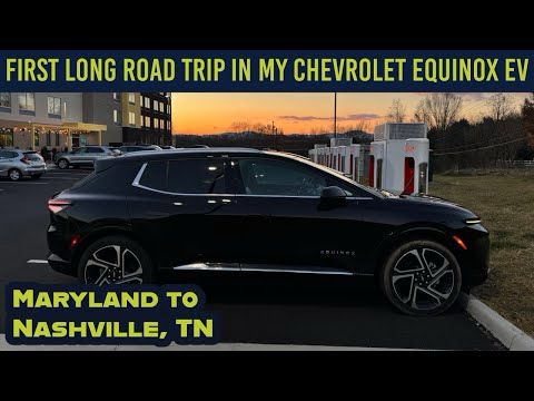 Maryland to Nashville! My FIRST Long Roadtrip in my Chevy Equinox EV!