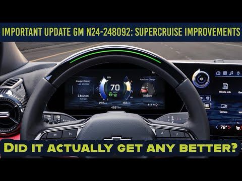 Important Update GM N24-248092: Super Cruise Improvement