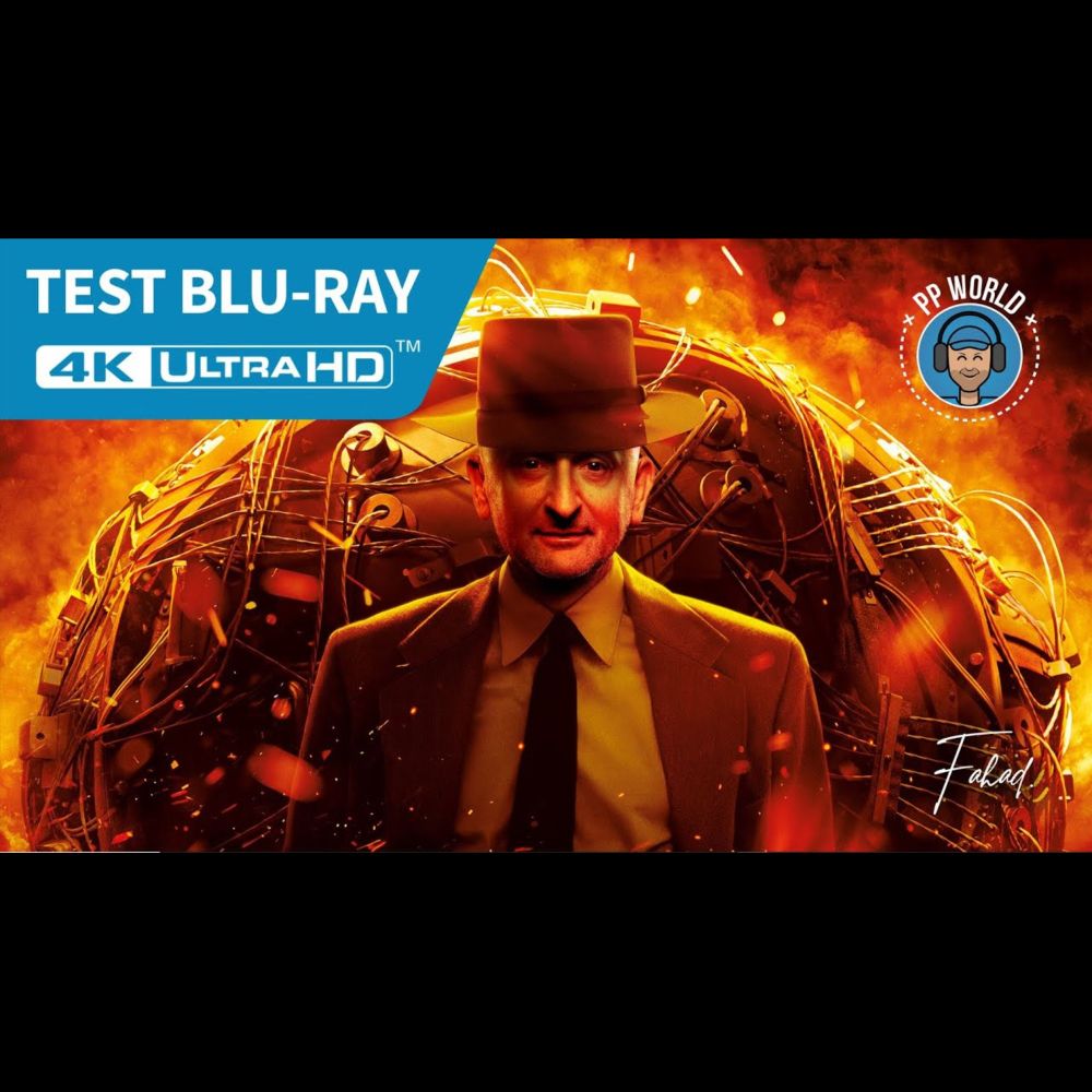 TEST Blu-ray 4K : OPPENHEIMER (Vidéo Chapitrée)