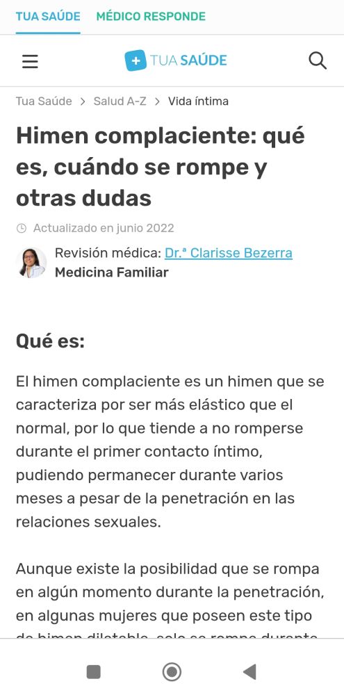 El himen complaciente es un himen que se caracteriza por ser más elástico que el normal, por lo que tiende a no romperse durante el primer contacto íntimo, pudiendo permanecer durante varios meses a pesar de la penetración en las relaciones sexuales.