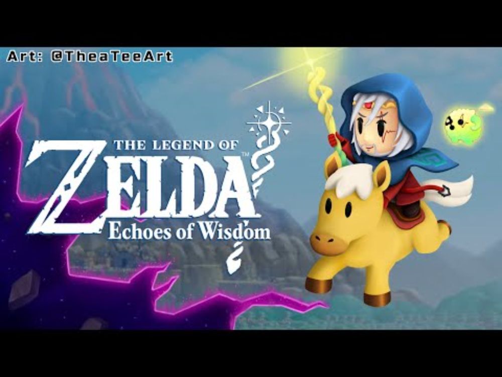 Wisdom! Dumb! Dum... It's An Echo of Wisdom, Teehee - Zelda: Echoes of Wisdom