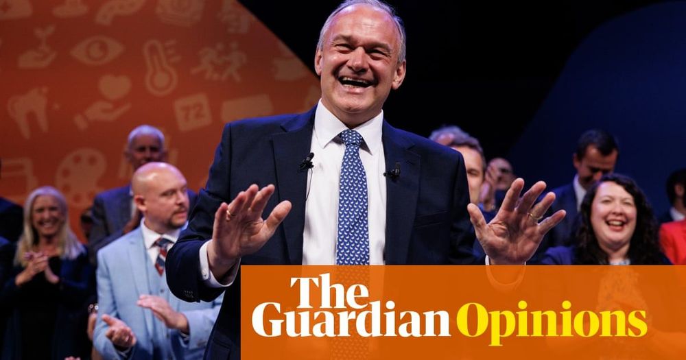 The Guardian view on the Lib Dems’ ambitions: to become the main opposition in Britain | Editorial