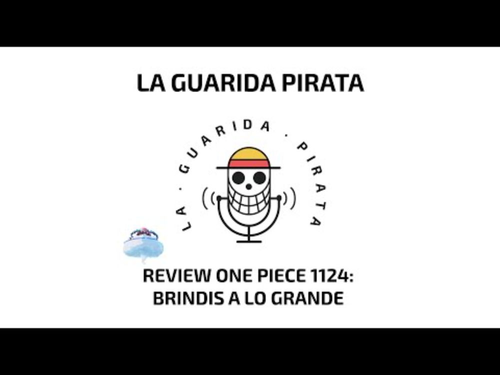 Ep.87 | Review One Piece 1124: Brindis a lo grande