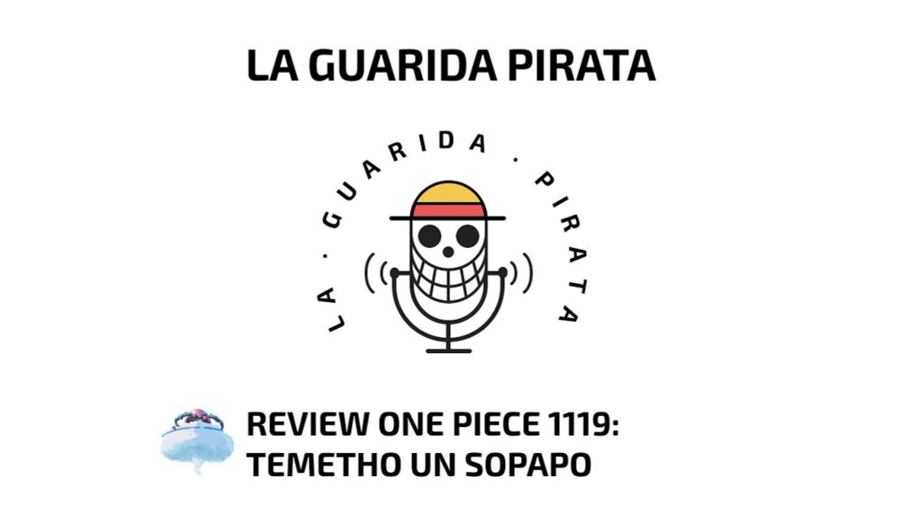 Ep.81 | Review One Piece 1119: TEmetho un sopapo