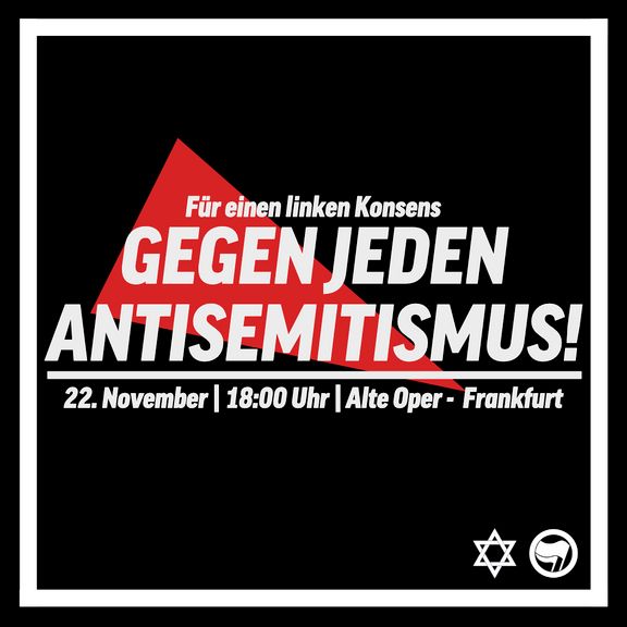 Veranstaltungsdisplay: schwarz mit rotem Dreieck; Text: Für einen linken Konsens. Gegen jeden Antisemitismus; 22. November, 18:00Uhr; Alte Oper - Frankfurt