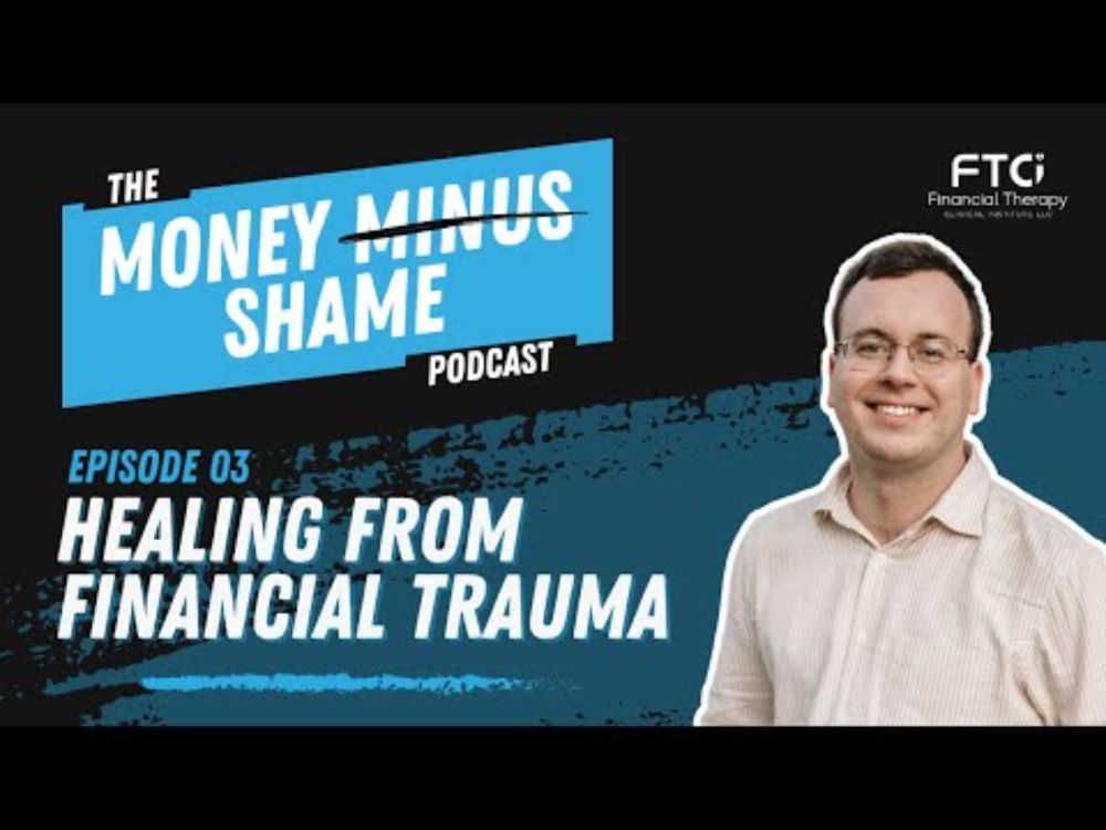 Episode 3: Healing From Financial Trauma | The Money Minus Shame Podcast