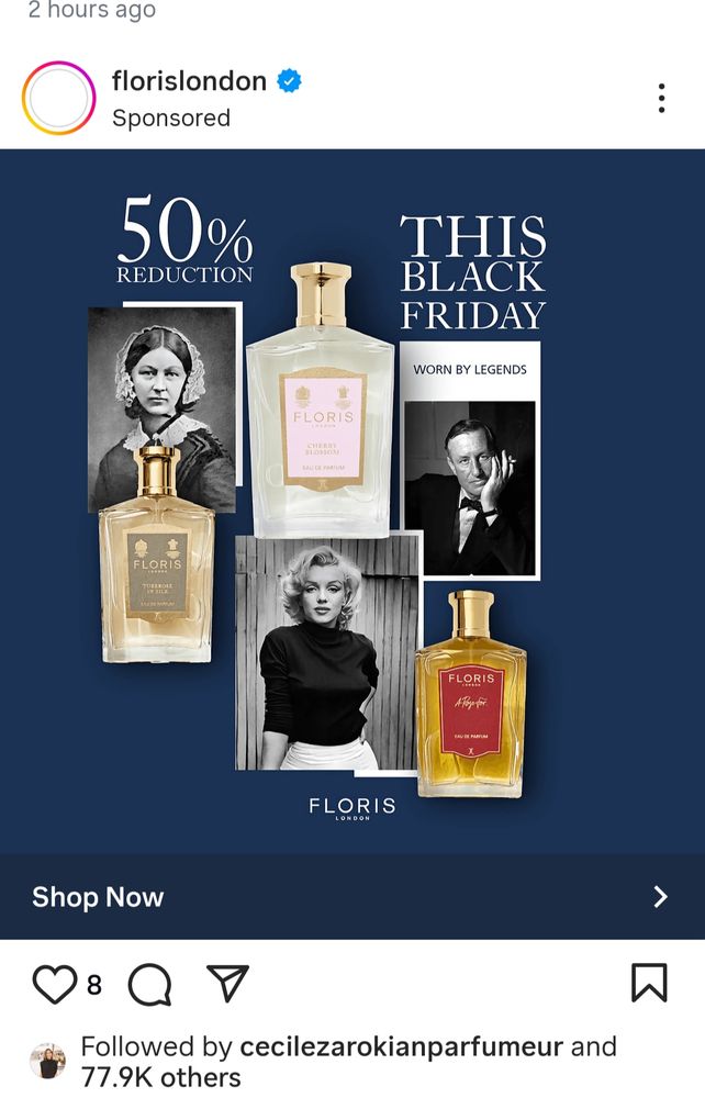 @florislondon Instagram ad for black Friday- pics of Florence nightingale, Marilyn Monroe and Ian Fleming next to perfumes they ostensibly wore- I think that's the idea