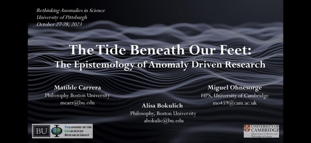 Powerpoint title slide of talk by Alisa, Matilde & Miguel on "The Tide Beneath Our Feet: The Epistemology of Anomaly Driven Research"