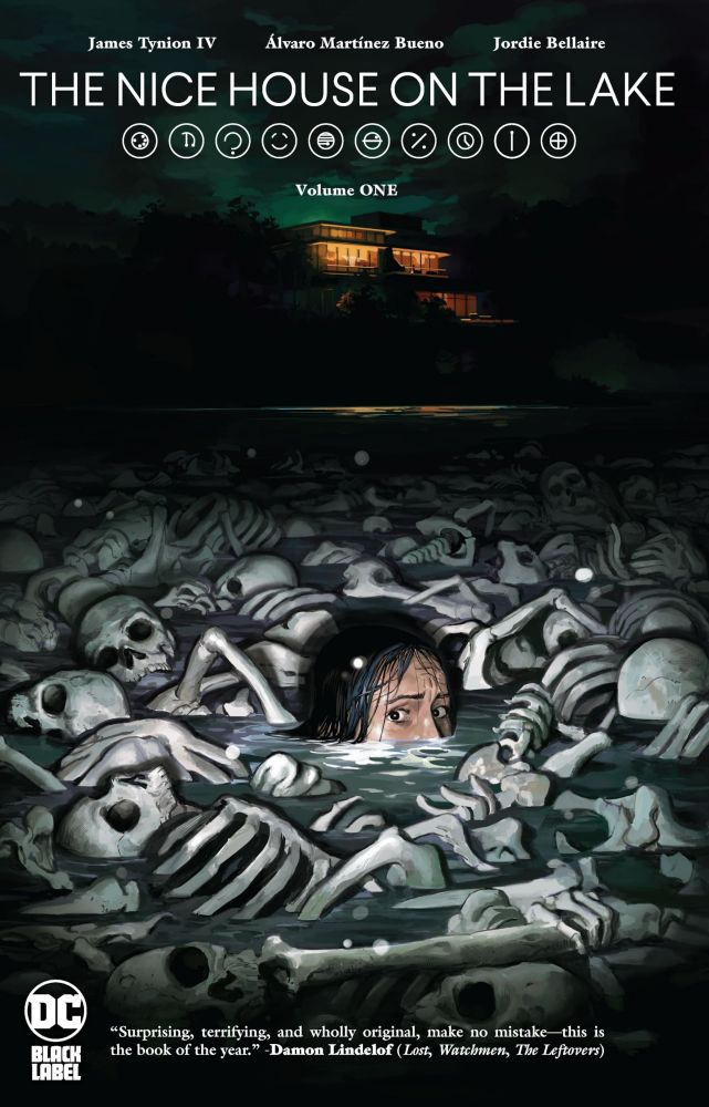 The cover of The Nice House on the Lake Volume 1 by James Tyrion IV. 

The top of a woman's head from the nose upward is above the surface of a lake. She is surrounded by human bones floating in the water. Her expression is fearful. It's night time and in the distance you can see a very nice looking house with large windows and a warm orange glow coming from them. 