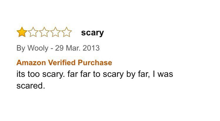 An Amazon review that reads: “scary. it’s too scary. far far to scary by far, I was scared.”