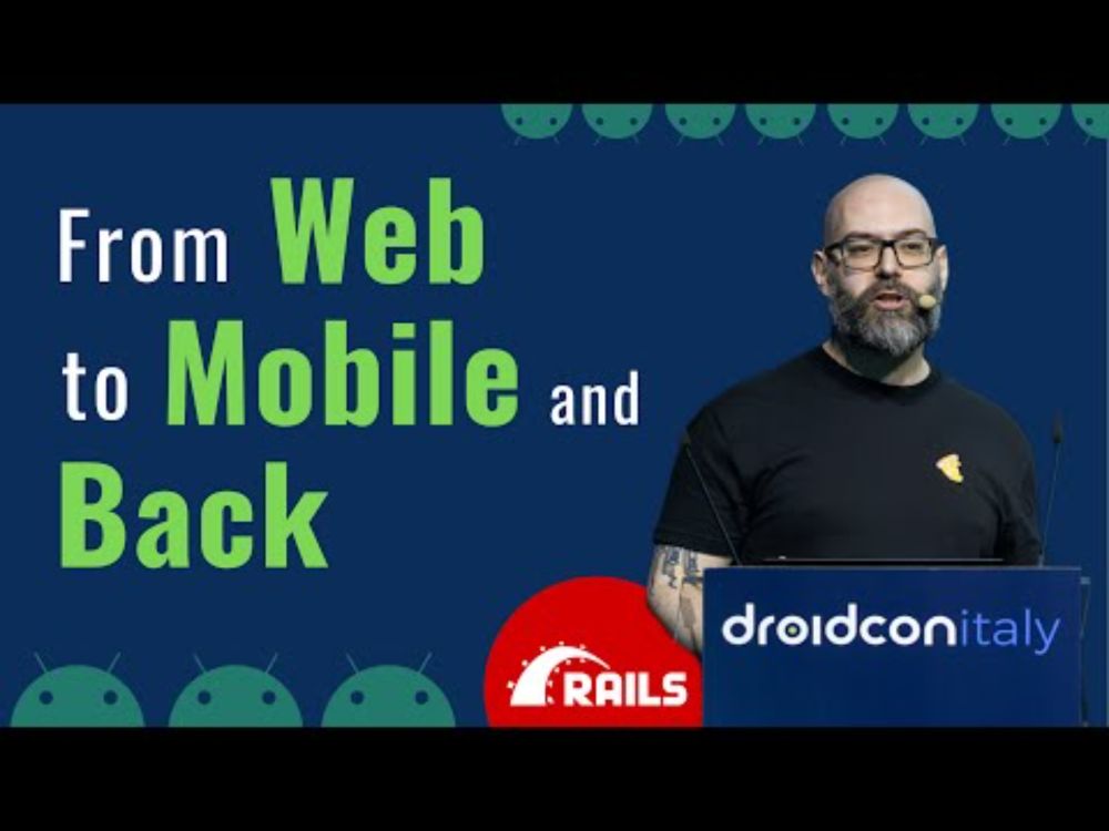 My Journey Through the Evolution of App Development: From Web to Mobile and Back | Droidcon Italy 24