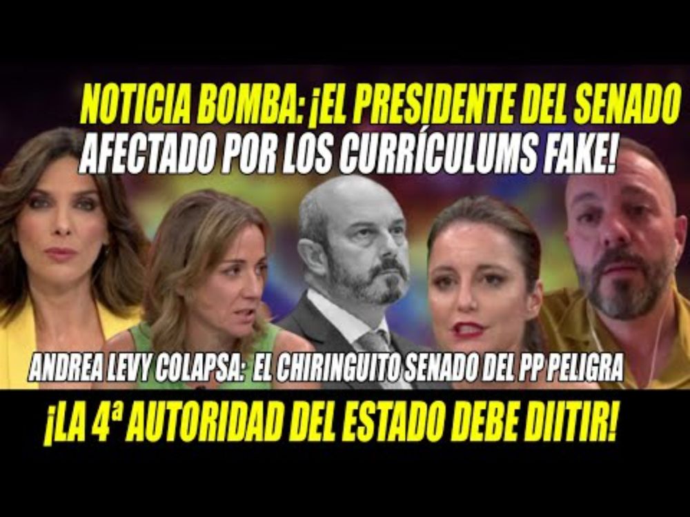 BOMBAZO de Maestre💥PP en PÁNICO💥Presidente SENADO, Rollán, SALPICADO x CURRÍCULUM FAKE💥Levy COLAPSA
