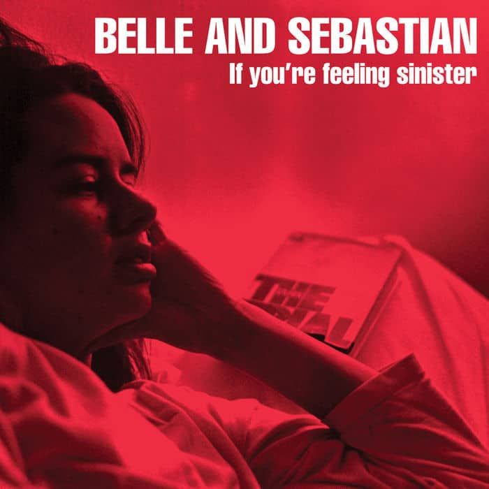 'If You're Feeling Sinister' album by Belle and Sebastian.