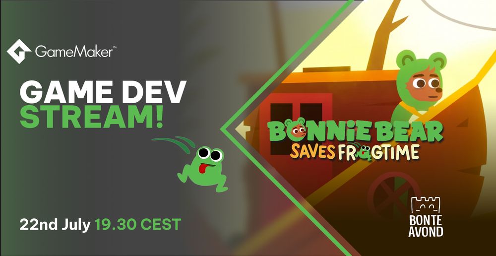 "Promotional graphic for a GameMaker game development stream on July 22nd at 7:30 PM CEST. The graphic features the title 'Game Dev Stream!' alongside artwork depicting Bonnie Bear, the game's protagonist, in a vehicle, and a frog. The Bonte Avond logo is also present."