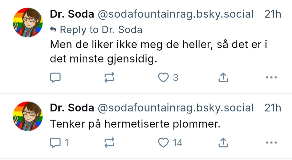 To Dr soda poster i feeden. "Tenker på hermetiserte plommer" og "men de liker ikke meg de heller"