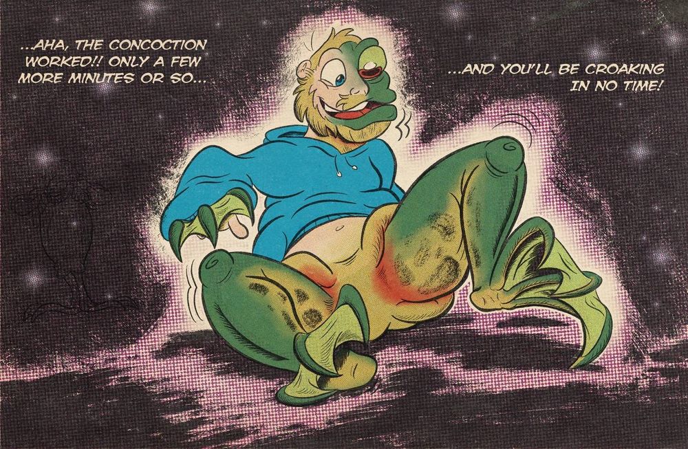My s/o turning into a frog with the following caption, “aha, the concoction worked!! Only a few more minutes or so & you’ll be croaking in no time!” Rendered in a mid century-comic book style, screentones & all