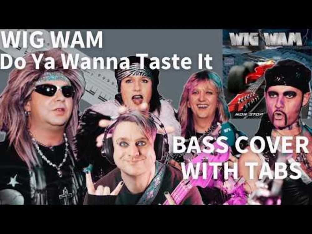 Wig Wam - Do Ya Wanna Taste It Bass Cover (with tabs)