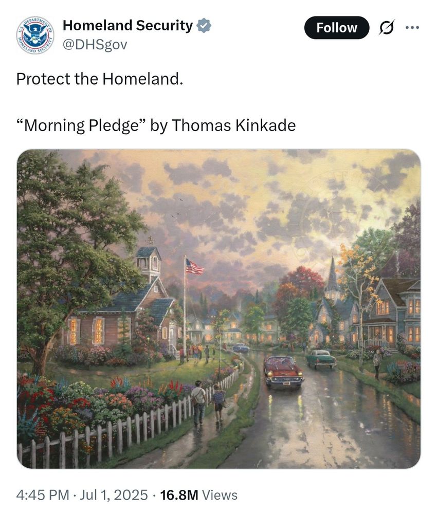 Screenshot of @DHSgov tweet

"Protect the Homeland.

"Morning Pledge" by Thomas Kinkade"

Painting shows two children walking to school the morning after a storm