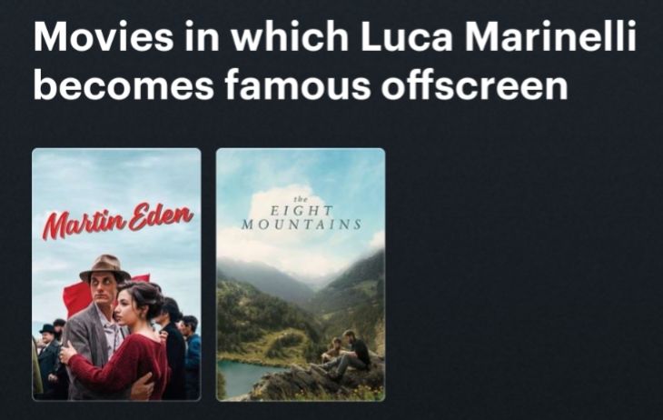 Text "Movies in which Luca Marinelli becomes famous offscreen" followed by posters for Martin Eden and The Eight Mountains