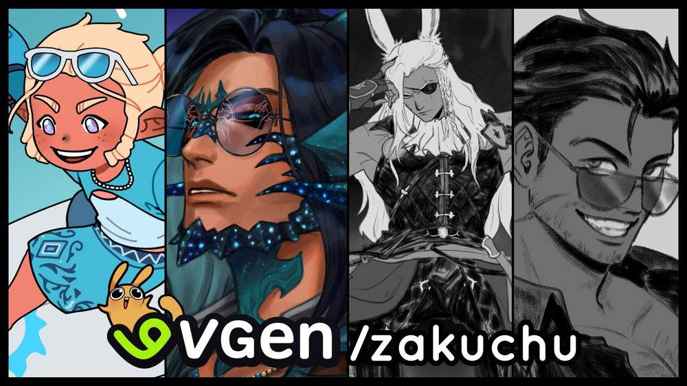 4 panels of art with VGen/zakuchu placed in front.
Left to right: a blond chibi with a blue outfit, a male Au Ra in dark blue wearing tinted glasses and has glowy spotted scales, a greyscale male Viera with an eyepatch and a dark leather outfit staring in contempt, and a greyscale male Hyur wearing sunglasses grinning confidently.
