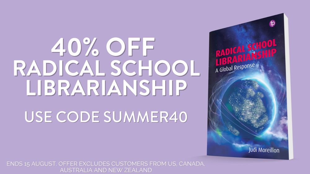 40% off image for Radical School Librarianship - Use code SUMMER40