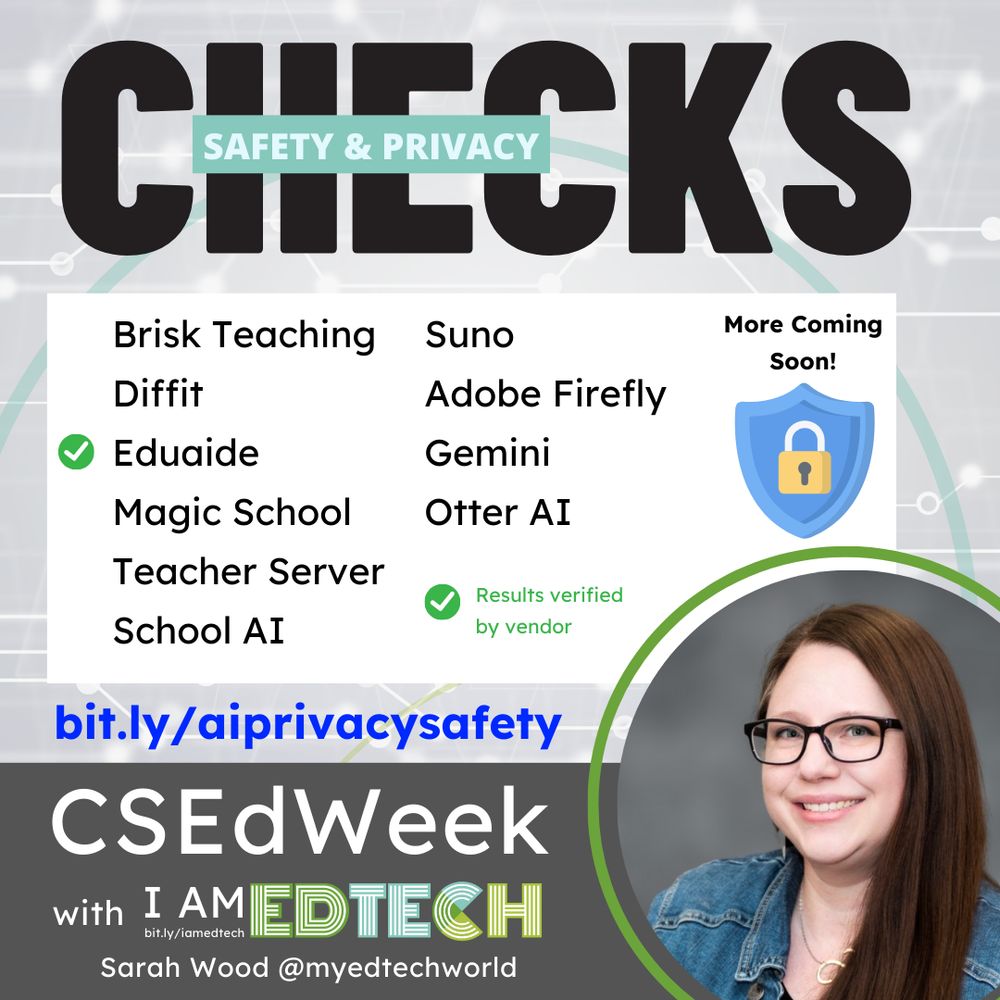 A list of AI tools for education is displayed on a whiteboard. Some of the tools listed include Brisk Teaching, Diffit, Eduaide, Magic School, Teacher Server, School AI, Adobe Firefly, Gemini, Otter AI, and Suno. The hashtags #CSEdWeek and #iamedtech are visible. 
