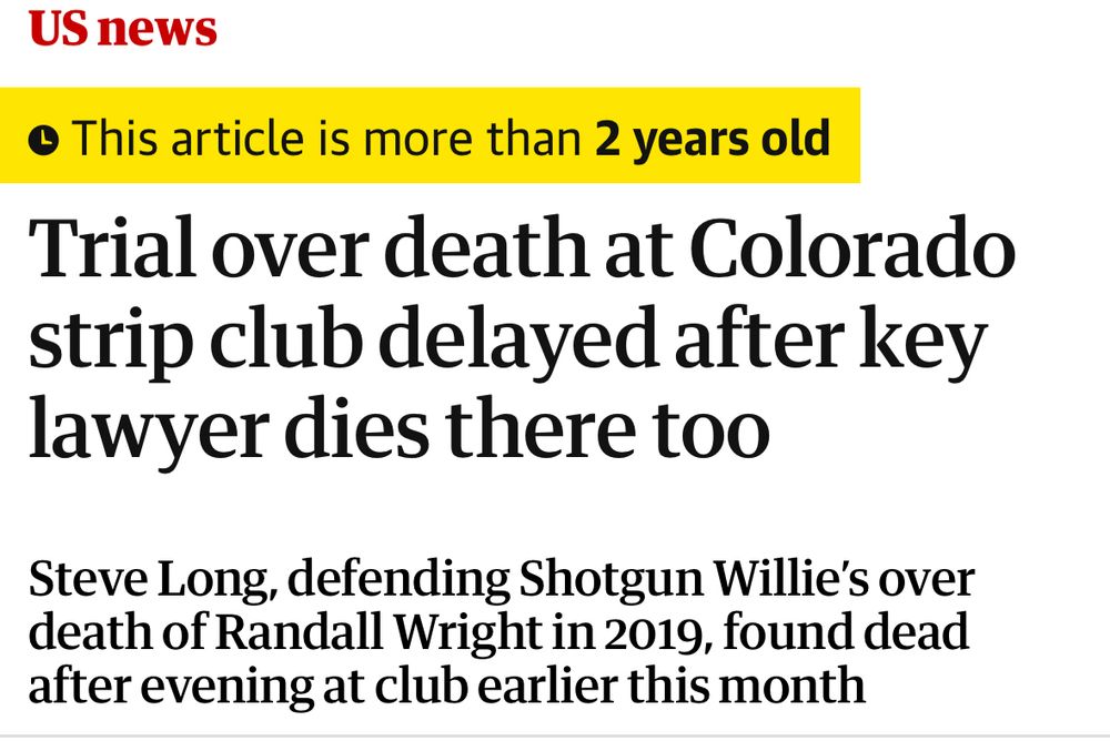 A Guardian article from 2022 by Ramon Antonio Vargas, with headline reading: “Trial over death at Colorado strip club delayed after key lawyer dies there too”