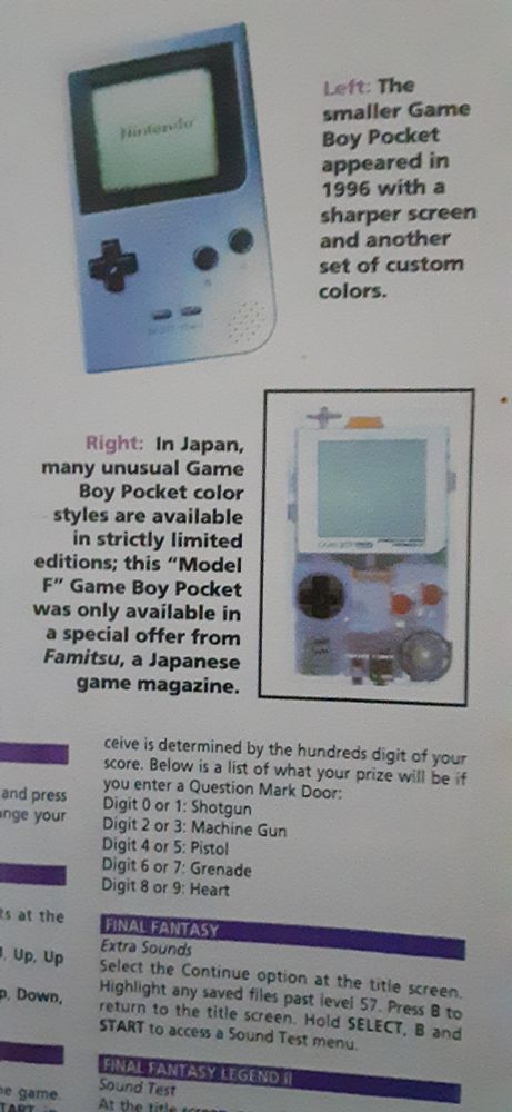 In Japan, many unusual Game boy Pocket color styles are available in strictly limited editions; this "Model F" Game Boy pocket was only available in a special offer from Famitsu, a Japanese game magazine.