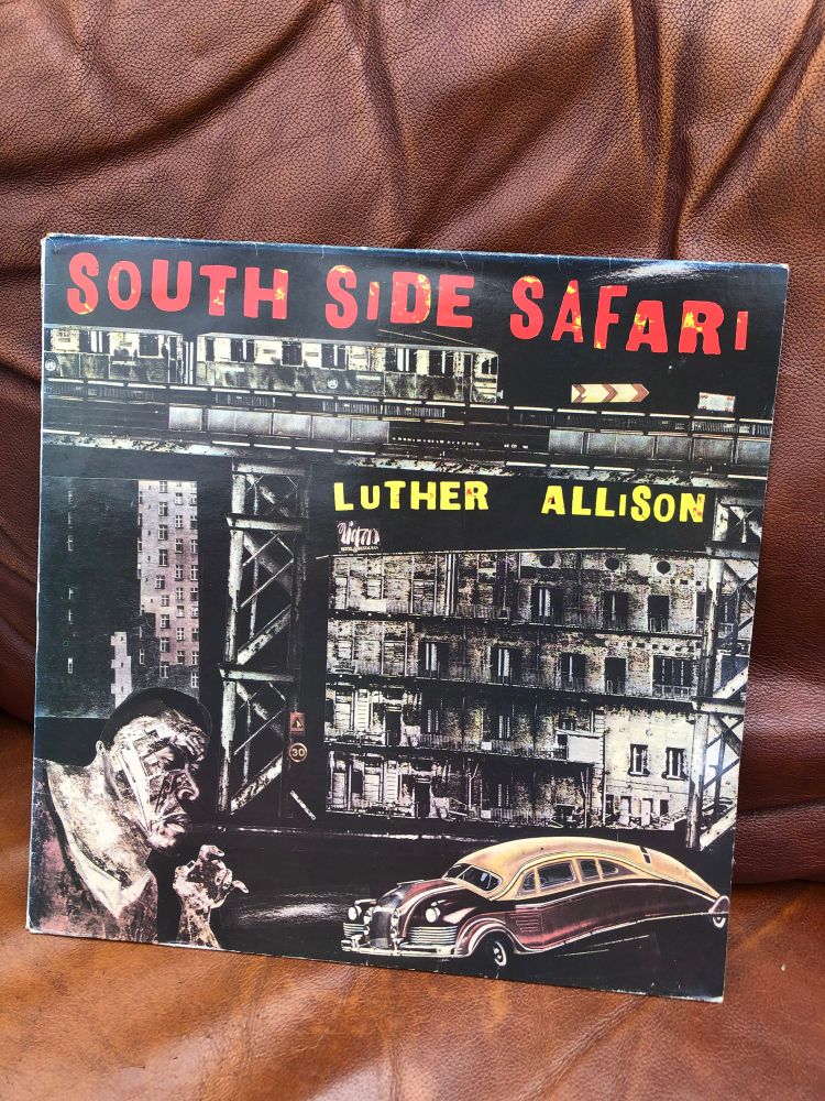 Luther Allison record sleeve. South Sise Safari. 